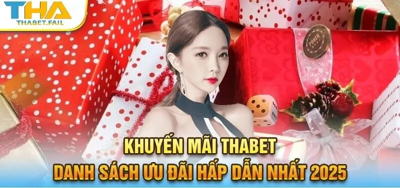 Khuyến Mãi Thabet 1 Khuyến mãi Thabet được cập nhật thường xuyên với thông tin chi tiết và minh bạch.