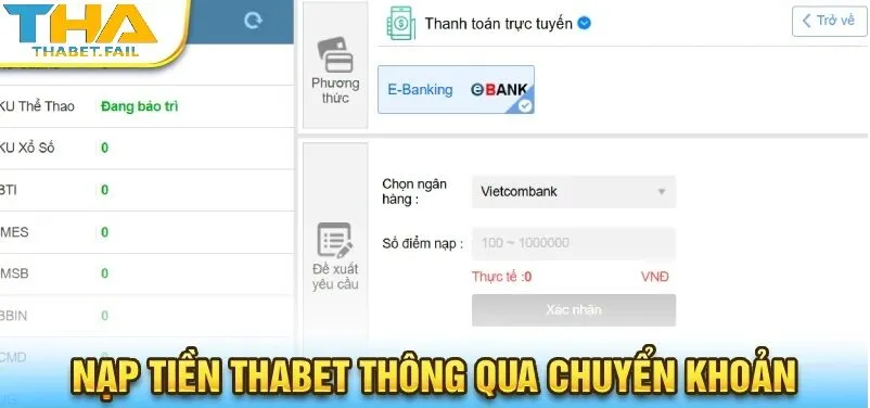 Nạp Tiền Thabet 1 Nạp tiền Thabet qua chuyển khoản nhanh chóng và tiện lợi
