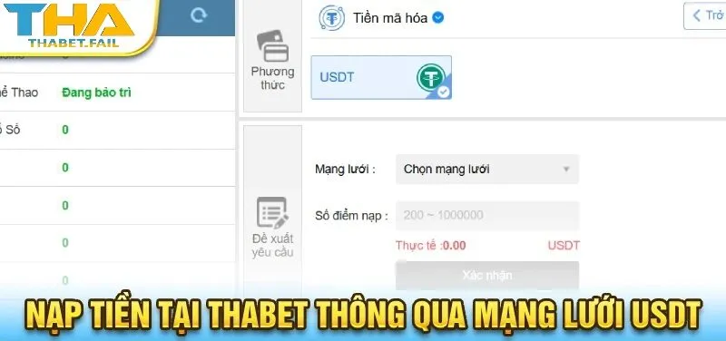 Nạp Tiền Thabet 2 Nạp tiền Thabet bằng cách sử dụng mạng lưới USDT.