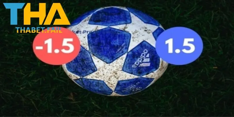 Đọc kèo chấp 1.5 là gì? Cách đọc kèo dễ cho người mới